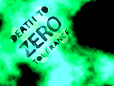 Death to Zero Tolerance_SDBentall